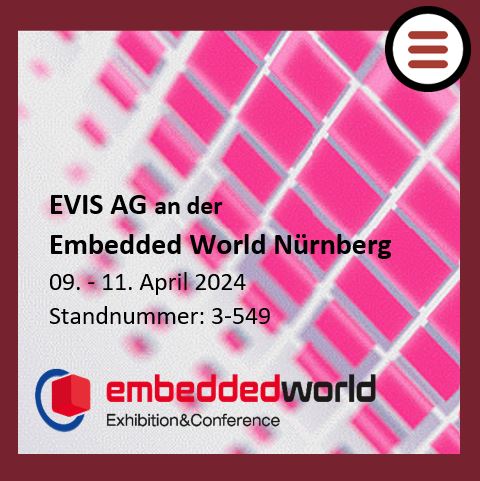 EVIS AG an der Embedded World Nürnberg
